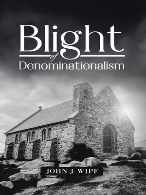 cover image of Blight of Denominationalism